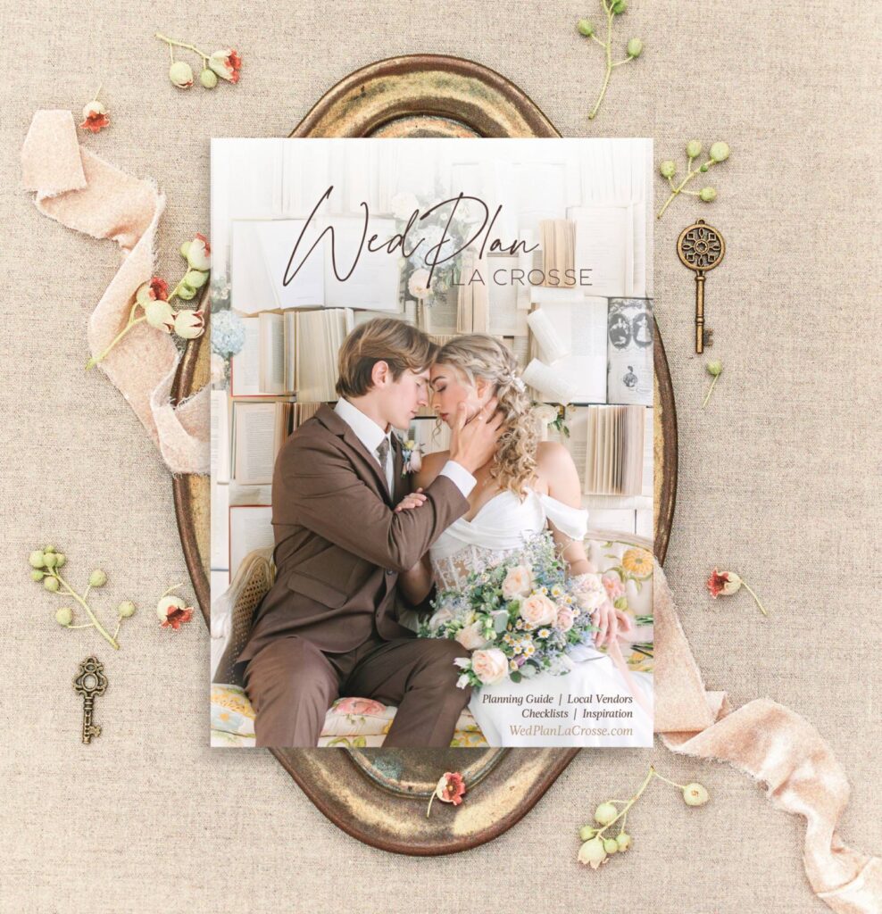 YOUR ULTIMATE FREE WEDDING PLANNING GUIDE FOR LA CROSSE, WISCONSIN WEDDINGS | INTRODUCING OUR 2025 WEDPLAN LA CROSSE MAGAZINE